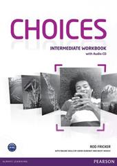Choices. Intermediate. Workbook. Con CD Audio