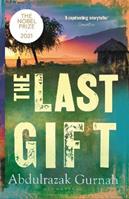 The Last Gift - Abdulrazak Gurnah - Libro Bloomsbury Publishing PLC | Libraccio.it