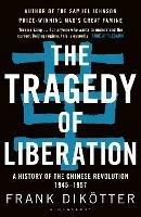 The Tragedy of Liberation