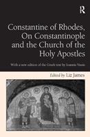 Constantine of Rhodes, On Constantinople and the Church of the Holy Apostles  - Libro Taylor & Francis Ltd | Libraccio.it