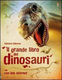 Il grande libro dei dinosauri. Ediz. illustrata - Susanna Davidson, Stephanie Turnbull, Rachel Firth - Libro Usborne 2009 | Libraccio.it
