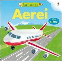 Aerei. Ediz. illustrata - Felicity Brooks - Libro Usborne 2010, Scopri chi c'è sotto | Libraccio.it