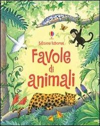 Favole di animali. Ediz. illustrata - Lesley Sims - Libro Usborne 2010 | Libraccio.it