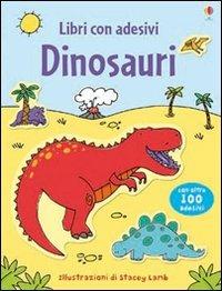 Dinosauri. Ediz. illustrata - Sam Taplin, Stacey Lamb - Libro Usborne 2011, Libri stickers | Libraccio.it