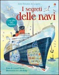 I segreti delle navi. Ediz. illustrata - Conrad Mason, Colin King - Libro Usborne 2011 | Libraccio.it