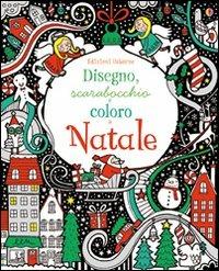Disegno, scarabocchio e coloro a Natale. Ediz. illustrata - Fiona Watt, Katie Lovell - Libro Usborne 2011 | Libraccio.it