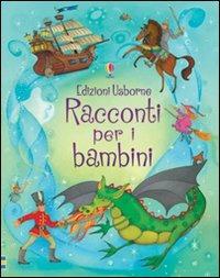 Racconti per i bambini  - Libro Usborne 2011 | Libraccio.it