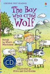 The boy who cried wolf. Level 3. Con CD Audio