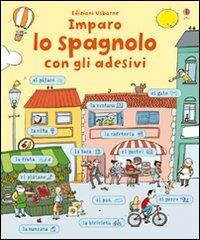 Imparo spagnolo. Con adesivi - Meredith Sue - Libro Usborne 2011, Libri stickers | Libraccio.it