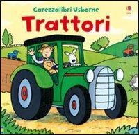 Trattori. Ediz. illustrata - Fiona Watt, Sue King - Libro Usborne 2012, Carezzalibri | Libraccio.it
