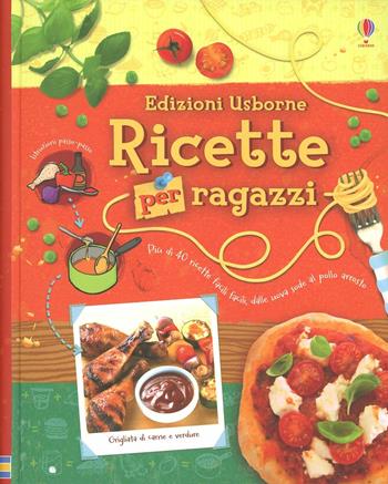 Ricette per ragazzi - Abigail Wheatley - Libro Usborne 2012 | Libraccio.it