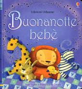Buonanotte bebè. Ediz. illustrata