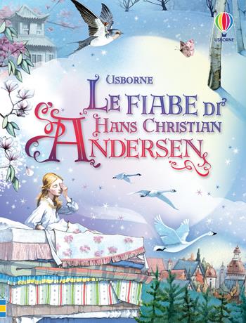 Le fiabe di Hans Christian Andersen - Hans Christian Andersen - Libro Usborne 2012, Racconti illustrati | Libraccio.it