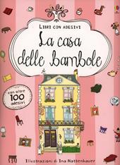 La casa delle bambole. Ediz. illustrata