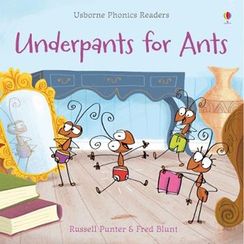 Underpants for ants - Russell Punter - Libro Usborne 2015 | Libraccio.it