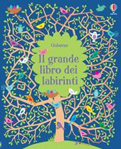 Il grande libro dei labirinti. Ediz. illustrata