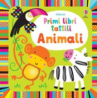 Animali - Fiona Watt, Stella Baggott - Libro Usborne 2013, Primi libri tattili | Libraccio.it