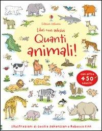 Quanti animali! Con adesivi. Ediz. illustrata - Jessica Greenwell, Cecilia Johansson, Rebecca Finn - Libro Usborne 2013, Libri stickers | Libraccio.it