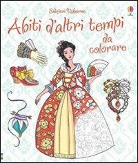 Abiti d'altri tempi da colorare. Ediz. illustrata - Ruth Brocklehurst, Antonia Miller - Libro Usborne 2013, Libri da colorare | Libraccio.it