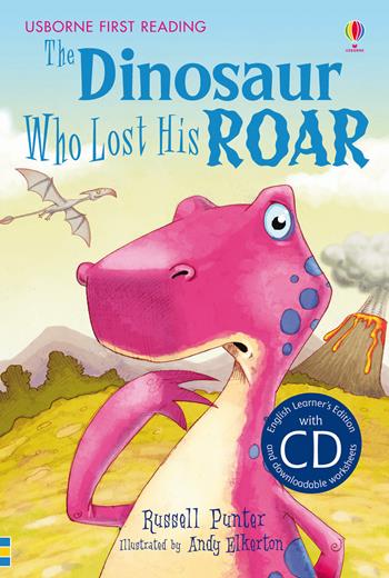 The dinosaur who lost his roar. Con CD - Russell Punter - Libro Usborne 2015 | Libraccio.it