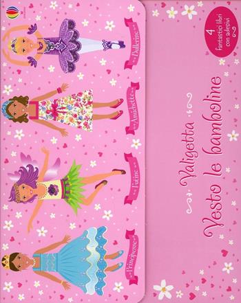 Amichette-Ballerine-Fatine-Principesse. Vesto le bamboline. Con adesivi. Ediz. illustrata - Fiona Watt, Leonie Pratt - Libro Usborne 2013 | Libraccio.it