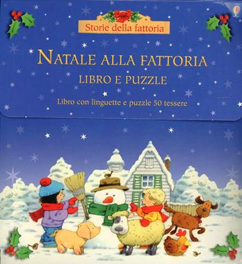 Natale alla fattoria. Libro puzzle. Ediz. illustrata - Heather Amery, Stephen Cartwright - Libro Usborne 2013 | Libraccio.it