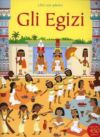 Gli egizi. Con adesivi. Ediz. illustrata - Fiona Watt, Paul Nicholls - Libro Usborne 2014, Libri stickers | Libraccio.it