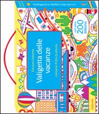 Valigetta delle vacanze. Con adesivi. Ediz. illustrata  - Libro Usborne 2014 | Libraccio.it