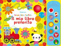 Il mio libro preferito. Ediz. illustrata - Fiona Watt, Stella Baggott - Libro Usborne 2014, Primi libri tattili sonori | Libraccio.it