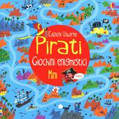 Pirati. Giochini enigmistici mini. Ediz. illustrata