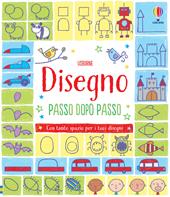 Disegno passo dopo passo. Ediz. illustrata