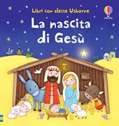 La nascita di Gesù. Ediz. illustrata