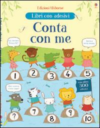 Conta con me. Con adesivi. Ediz. illustrata - Jessica Greenwell, Marina Aizen - Libro Usborne 2014, Libri stickers | Libraccio.it