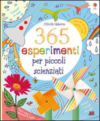365 esperimenti per piccoli scienziati. Ediz. illustrata  - Libro Usborne 2015, 365 attività Usborne | Libraccio.it