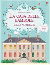 Villa nobiliare. Con adesivi. Ediz. illustrata