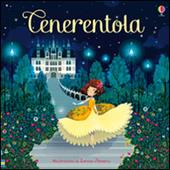 Cenerentola. Classici per l'infanzia. Ediz. illustrata