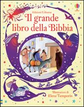 Il grande libro della Bibbia. Ediz. illustrata