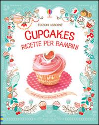 Kit per cupcakes. Ediz. illustrata - Abigail Wheatley, Nancy Leschnikoff - Libro Usborne 2015 | Libraccio.it