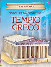 Tempio greco. Modellini da costruire. Ediz. illustrata - Iain Ashman - Libro Usborne 2015, Costruisci | Libraccio.it