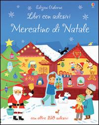 Mercatino di Natale. Con adesivi. Ediz. illustrata - James Maclaine, Vicki Gausden - Libro Usborne 2015 | Libraccio.it