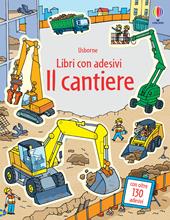 Il cantiere. Ediz. illustrata