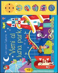 Vieni al luna park. Libro sonoro. Ediz. illustrata - Sam Taplin, Vicki Gausden - Libro Usborne 2015, Libri sonori | Libraccio.it