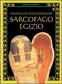 Sarcofago egizio. Modellini da costruire. Ediz. illustrata - Iain Ashman - Libro Usborne 2015, Costruisci | Libraccio.it