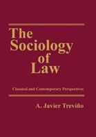 The Sociology of Law - A. Javier Trevino - Libro Taylor & Francis Inc, Law and Society | Libraccio.it