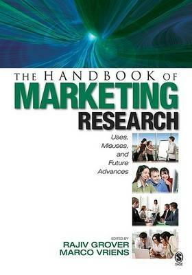 The Handbook of Marketing Research - Rajiv Grover, Marco Vriens - Libro SAGE Publications Inc | Libraccio.it
