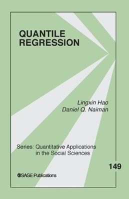 Quantile Regression - Lingxin Hao, Daniel Q. Naiman - Libro SAGE Publications Inc, Quantitative Applications in the Social Sciences | Libraccio.it
