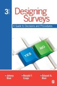 Designing Surveys - Johnny Blair, Ronald F. Czaja, Edward Blair - Libro SAGE Publications Inc | Libraccio.it