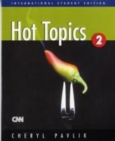 Hot topics book. Vol. 2 - Cheryl Pavlik - Libro Heinle Elt 2008 | Libraccio.it