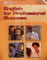 ENGLISH FOR PROFESSIONAL SUCCESS STUDENT + AUDIO CD
