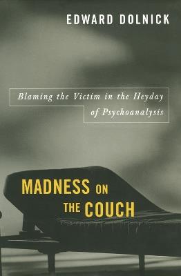 Madness on the Couch - Edward Dolnick - Libro Simon & Schuster | Libraccio.it